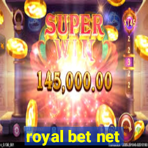 royal bet net